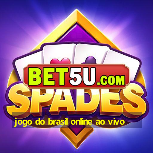 jogo do brasil online ao vivo